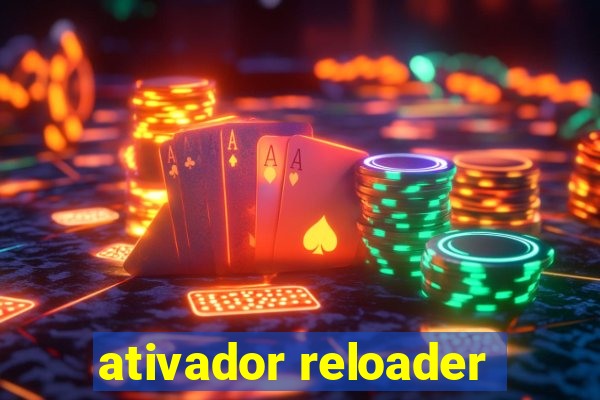 ativador reloader